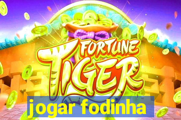 jogar fodinha